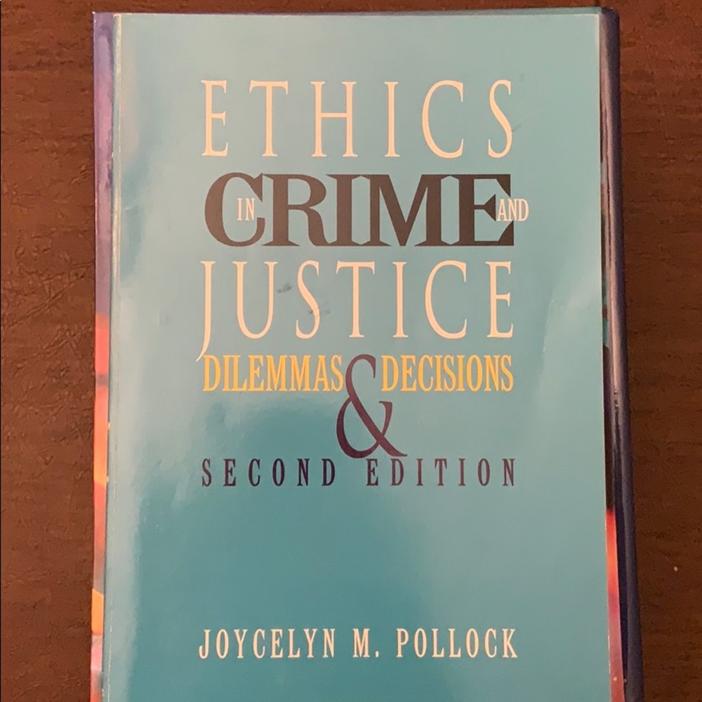 Ethics in Crime and Justice